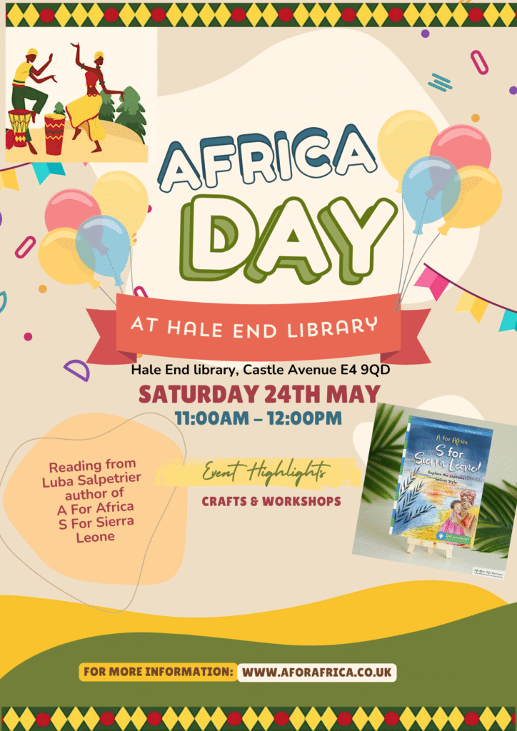 Africa Day celebration craft fair at Hale End library flyer. Reading by Luba Salpetrier author of A For Africa: S For Sierra Leone